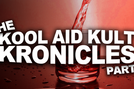 The Kool Aid Kult Kronicles: Part II – You Are What Your Record Says You Are