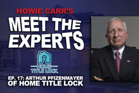 Meet the Experts: Arthur Pfizenmayer of Home Title Lock